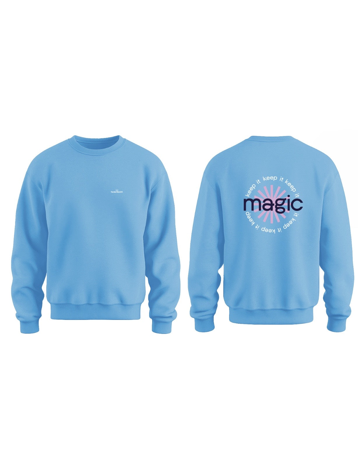 Sweatshirt "keep it magic"