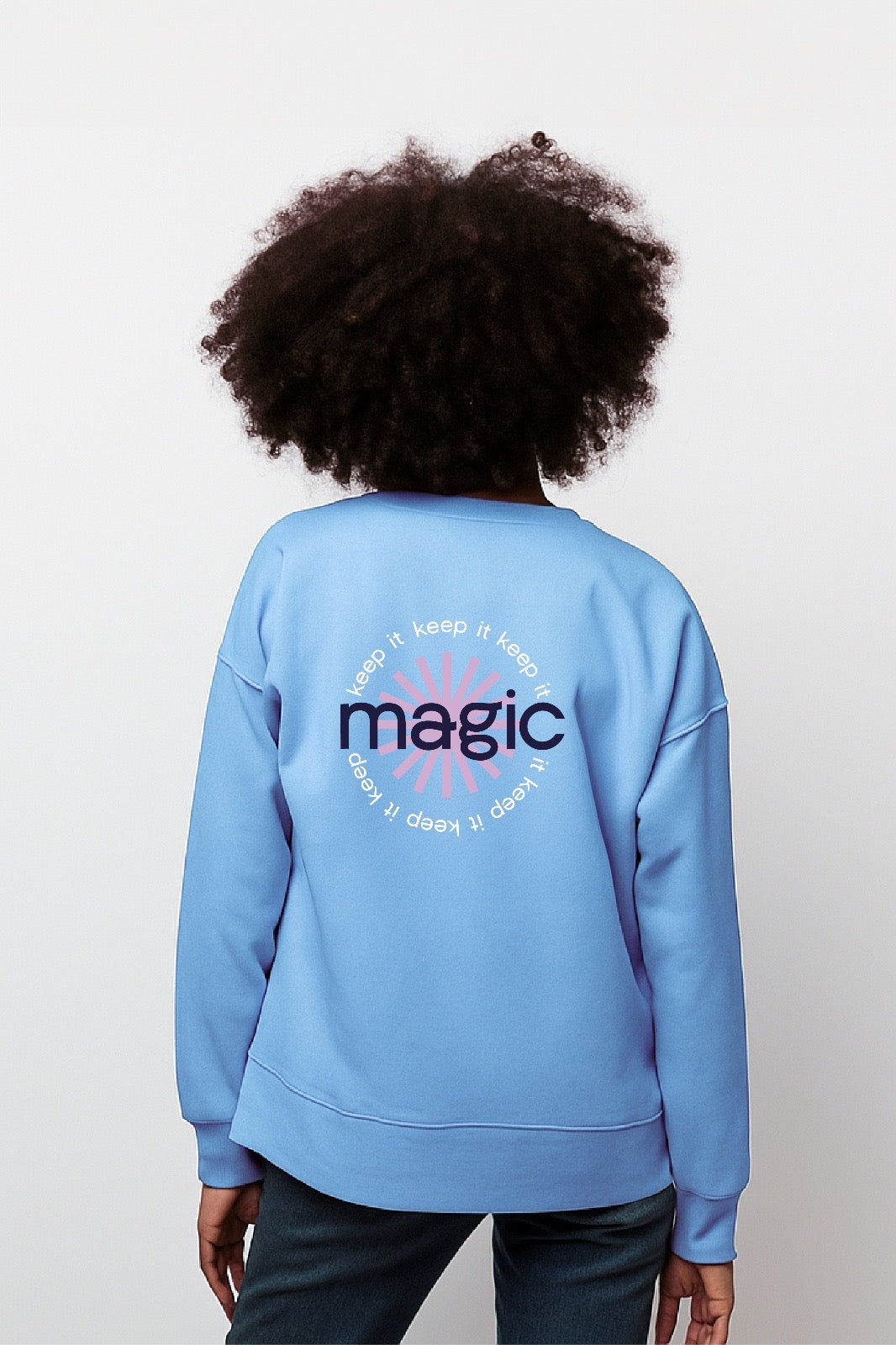 Sweatshirt "keep it magic"